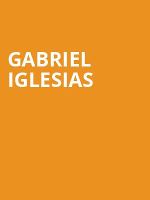 Gabriel Iglesias, SaskTel Centre, Saskatoon