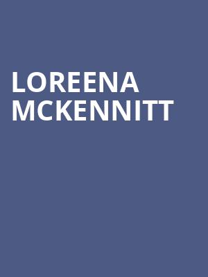 Loreena McKennitt, TCU Place, Saskatoon