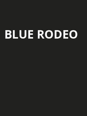 Blue Rodeo Poster