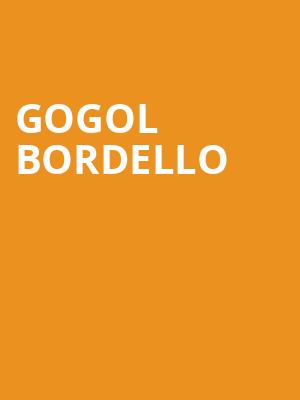 Gogol Bordello, Coors Event Centre, Saskatoon