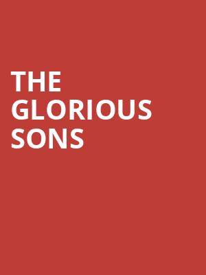 The Glorious Sons, SaskTel Centre, Saskatoon