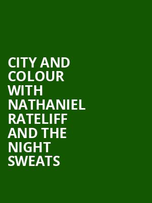 City and Colour with Nathaniel Rateliff and the Night Sweats, SaskTel Centre, Saskatoon