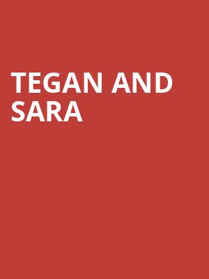 Tegan and Sara, TCU Place, Saskatoon